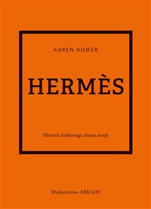 Picture of Hermès Historia kultowego domu mody