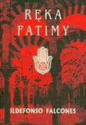 Ręka Fatim... - Ildefonso Falcones -  Książka z wysyłką do UK