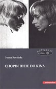 Polska książka : Chopin idz... - Iwona Sowińska