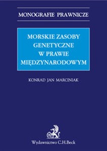 Picture of Morskie zasoby genetyczne w prawie międzynarodowym