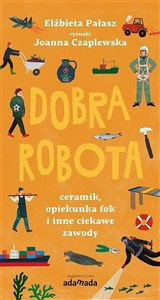 Picture of Dobra robota Ceramik, opiekunka fok i inne ciekawe zawody