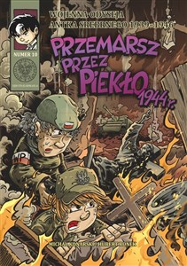 Picture of Przemarsz przez piekło 1944 r. Wojenna odyseja Antka Srebrnego 1939-1946 r. zeszyt 10