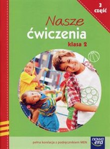 Picture of Nasze ćwiczenia 2 Część 3 Ćwiczenia zintegrowane Szkoła podstawowa