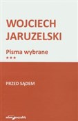 Zobacz : Przed sąde... - Wojciech Jaruzelski