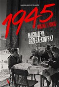 Polska książka : 1945 Wojna... - Magdalena Grzebałkowska