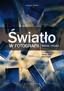 Picture of Światło w fotografii Magia i nauka. Wydanie rozszerzone i zaktualizowane.