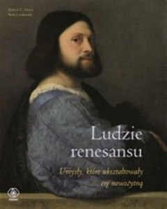 Picture of Ludzie renesansu Umysły, które ukształtowały erę nowożytną