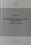 O dedykacj... - Kinga Tutak -  books from Poland