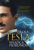 Książka : Tesla Wład... - Przemysław Słowinski, Krzysztof K. Słowinski