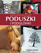 Zobacz : Poduszki i... - Agnieszka Bojrakowska-Przeniosło