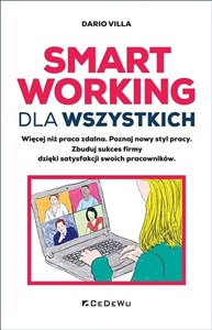 Picture of Smart Working dla wszystkich Więcej niż praca zdalna Poznaj nowy styl pracy. Zbuduj sukces firmy dzięki satysfakcji swoich pracowników.