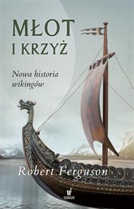 Picture of Młot i krzyż Nowa historia wikingów
