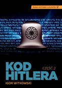 Kod Hitler... - Igor Witkowski -  Książka z wysyłką do UK