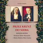 Przez krzy... - Grzegorz Gałązka -  books in polish 
