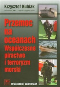 Picture of Przemoc na oceanach Współczesne piractwo i terroryzm morski