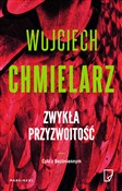 Zwykła prz... - Wojciech Chmielarz -  books from Poland