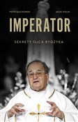 Imperator ... - Piotr Głuchowski, Jacek Hołub -  Polish Bookstore 