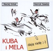Kuba i Mel... - Maciej Orłoś, Henryk Sawka -  books in polish 