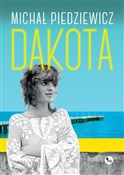 Dakota - Michał Piedziewicz -  Książka z wysyłką do UK