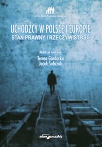 Picture of Uchodźcy w Polsce i Europie Stan prawny i rzeczywistość