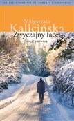 Polska książka : Zwyczajny ... - Małgorzata Kalicińska