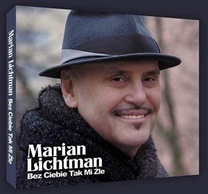 Obrazek Marian Lichtman - Bez Ciebie tak mi źle CD