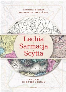Obrazek Lechia Sarmacja Scytia Atlas historyczny