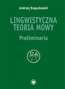 Picture of Lingwistyczna teoria mowy Preliminaria