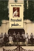 Przyszłość... - Maria Tarnowska -  books from Poland