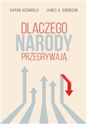Polska książka : Dlaczego n... - Daron Acemoglu, James A. Robinson