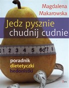 Jedz pyszn... - Magdalena Makarowska -  Polish Bookstore 