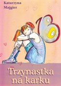 Trzynastka... - Katarzyna Majgier -  foreign books in polish 