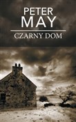 Czarny dom... - Peter May -  books in polish 