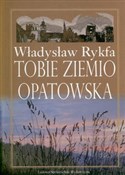 Polska książka : Tobie Ziem... - Władysław Rykfa