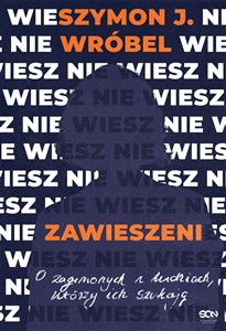 Picture of Zawieszeni. O zaginionych i ludziach, którzy ich szukają