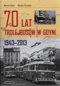 70 lat tro... - Marcin Połom, Bohdan Turżański -  Książka z wysyłką do UK