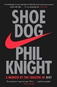 Shoe Dog A... - Phil Knight -  Książka z wysyłką do UK