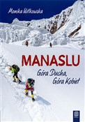 Manaslu Gó... - Monika Witkowska -  Polish Bookstore 