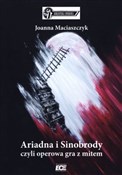 Ariadna i ... - Joanna Maciaszczyk -  Książka z wysyłką do UK