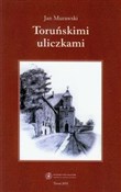 Toruńskimi... - Jan Murawski -  foreign books in polish 