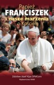 Książka : Papież Fra... - Zdzisław Józef Kijas