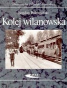 polish book : Kolej wila... - Bogdan Pokropiński
