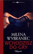 Wchodzisz ... - Milena Wybraniec -  foreign books in polish 