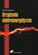 Urządzenia... - Henryk Markiewicz -  books in polish 