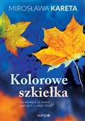 Zobacz : Kolorowe s... - Mirosława Kareta