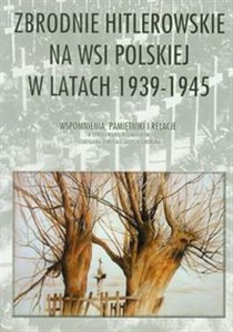 Picture of Zbrodnie hitlerowskie na wsi polskiej w latach 1939-1945