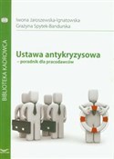 Polska książka : Ustawa ant... - Iwona Jaroszewska-Ignatowska, Grażyna Spytek-Bandurska