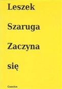 Zaczyna si... - Leszek Szaruga -  foreign books in polish 