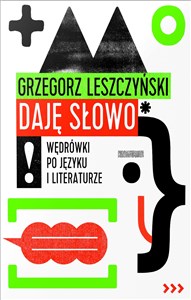 Picture of Daję słowo Wędrówki po języku i literaturze