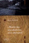 Polska książka : Miasto ma ... - Maciej Mycielski